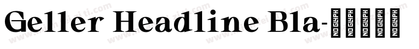 Geller Headline Bla字体转换